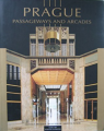 Prague Passageways and Arcades - Michaela Brožová, Anne Hebler,