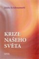 Krize našeho světa - Jiddu Krishnamurti