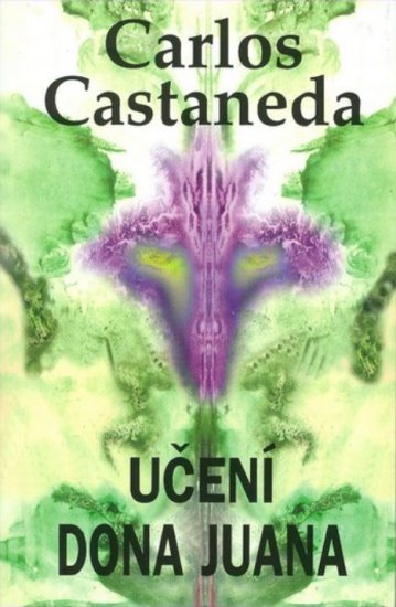 Carlos Castaneda - Učení dona Juana - Kliknutím na obrázek zavřete
