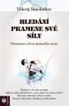 Hledání pramene své síly - Valerij Sineľnikov