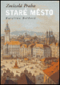 Zmizelá Praha - Staré Město - Kateřina Bečková