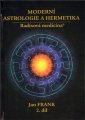 Moderní astrologie a hermetika II.díl - Jan Frank