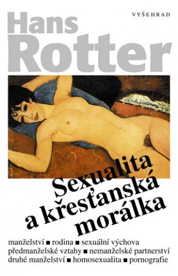 Sexualita a křesťanská morálka - Hans Rotter - Kliknutím na obrázek zavřete