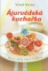 Ájurvédská kuchařka - Vinód Verma Ájurvédská kuchařka - Vinód Verma
