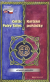 Celtic Fairy Tales - Keltské pohádky
