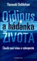 Oidipus a hádanka života - T.Dethlefsen (Podtitul: Člověk mezi v