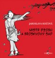 Mistr Džošu a broskvový sad - Jaroslava Kočová