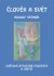 Člověk a svět - Rudolf Steiner Člověk a svět - Rudolf Steiner