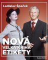 Nová velká kniha etikety - Ladislav Špaček