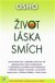 Život, láska, smích - Osho