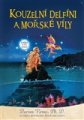 Kouzelní delfíni a mořské víly (Komplet) - Doreen Virtue