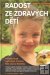 Radost ze zdravých dětí + DVD - V.Strnadelová, J.Zerzán