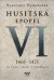 Husitská epopej VI (1461 - 1471) - Vlastimil Vondruška