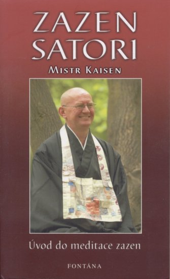 Zazen Satori - Mistr Kaisen - Kliknutím na obrázek zavřete
