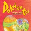 Dokážu to! 49 inspiračních karet - Louise Hay