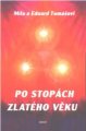 Po stopách zlatého věku