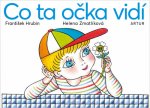 Co ta očka vidí - František Hrubín, Helena Zmatlíková