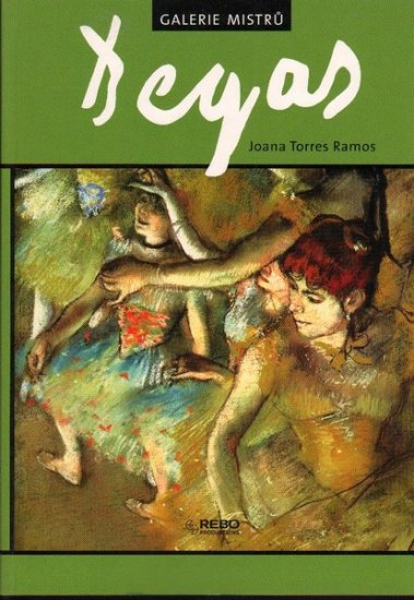 Degas - Galerie mistrů - Joana Torres Ramos - Kliknutím na obrázek zavřete