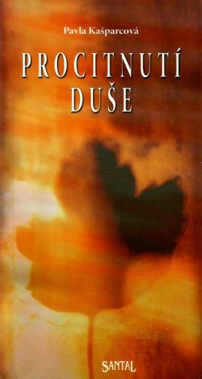 Procitnutí duše - Pavla Kašparcová - Kliknutím na obrázek zavřete