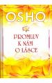 Promluv k nám o lásce - OSHO