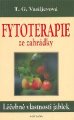 Fytoterapie ze zahrádky - T.G.Vasiljevová (Podtitul: Léčebné vla