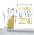 Kojabaši, kočičí mistr zenu - Henri Brunel