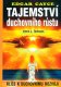 Tajemství duchovního růstu - Edgar Cayce Tajemství duchovního růstu - Edgar Cayce