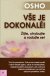 Vše je dokonalé! - Osho