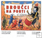 Broučci na pouti - Ondřej Sekora, Hana Vrbová