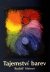 Tajemství barev - Rudolf Steiner