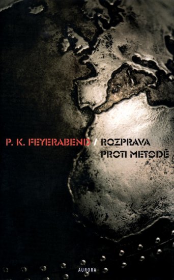 Rozprava proti metodě - P. K. Feyerabend - Kliknutím na obrázek zavřete