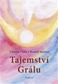 Tajemství Grálu - Rudolf Steiner, Zdeněk Váňa