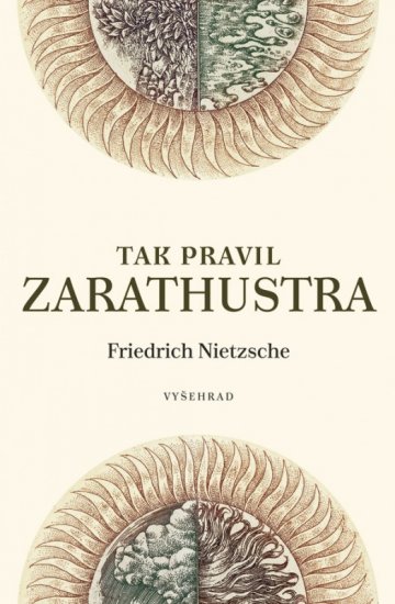 Tak pravil Zarathustra - Friedrich Nietzsche - Kliknutím na obrázek zavřete