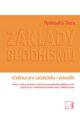 Základy buddhismu - Nyanasatta Thera (Martin Novosad)