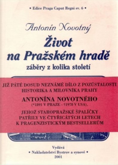 Život na Pražském hradě - Antonín Novotný - Kliknutím na obrázek zavřete