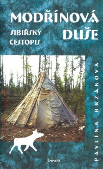 Modřínová duše - sibiřský cestopis - Pavlína Brzáková - Kliknutím na obrázek zavřete