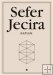 Sefer Jecira (Nejstarší kabalistický text) - Aryeh Kaplan