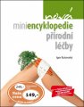 Miniencyklopedie přírodní léčby - Igor Bukovský