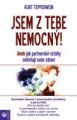 Jsem z tebe nemocný! - Kurt Tepperwein