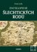 Encyklopedie šlechtických rodů aktualizované vydání - Pavel Juří