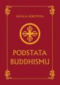 Podstata buddhismu - Natalia Rokotova