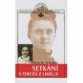 Setkání s Terezií z Lisieux - Anton Schmid