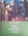 Svatý František z Assisi - Vlastimil Kybal