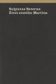 Život svatého Martina - Sulpicius Severus