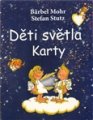 Děti světla Karty - Bärbel Mohr