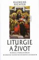Liturgie a život (církevní svátky, svát. znamení, mše aj.)
