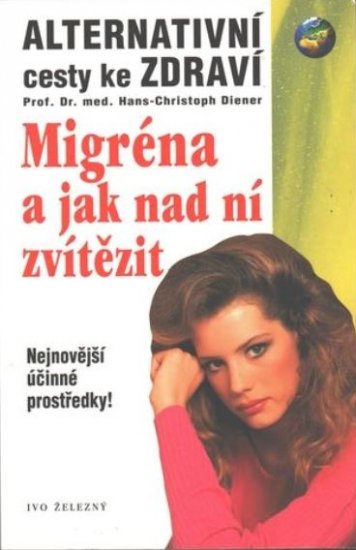 Migréna a jak nad ní zvítězit - H.-Ch. Diener - Kliknutím na obrázek zavřete