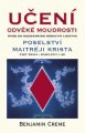 Učení odvěké moudrosti a Poselství Maitréji Krista - Benjamin Cr