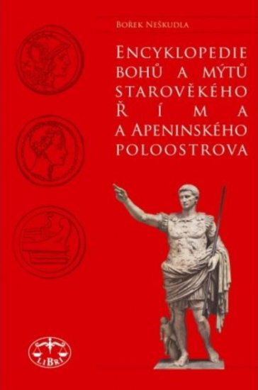 Encyklopedie bohů a mýtů starověkého Říma a Apeninského poloostr - Kliknutím na obrázek zavřete