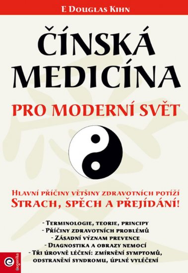 Čínská medicína pro moderní svět - E. Douglas Kihn - Kliknutím na obrázek zavřete